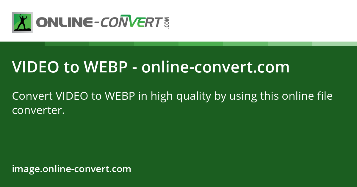 VIDEO to WEBP - online-convert.com
