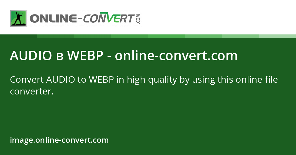 AUDIO в WEBP - online-convert.com